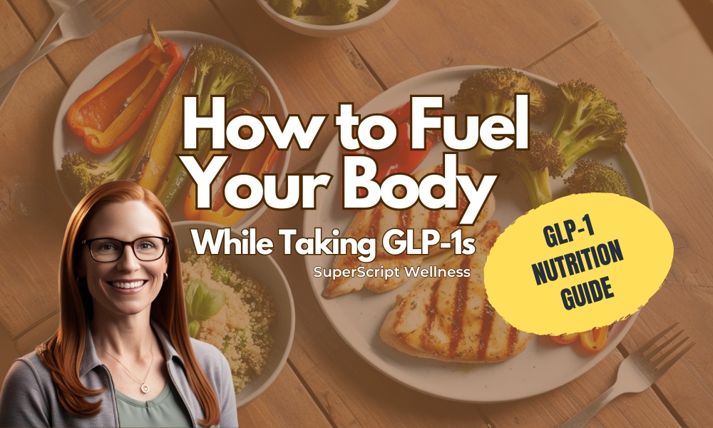 How to Fuel Your Body While Taking GLP-1s for women - featured image