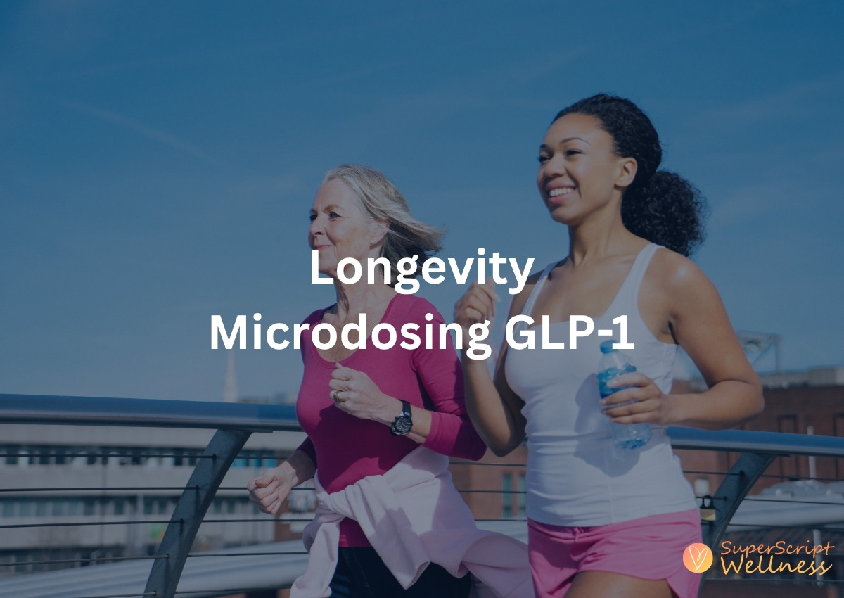 longevity benefits Microdosing GLP-1